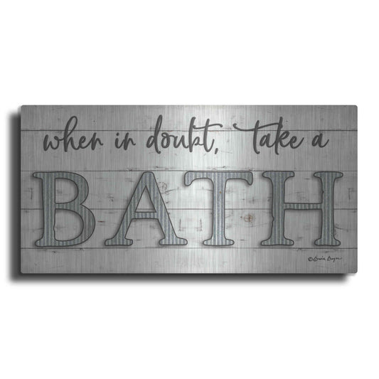 Luxe Metal Art 'When in Doubt Take a Bath' by Susie Boyer, Metal Wall Art