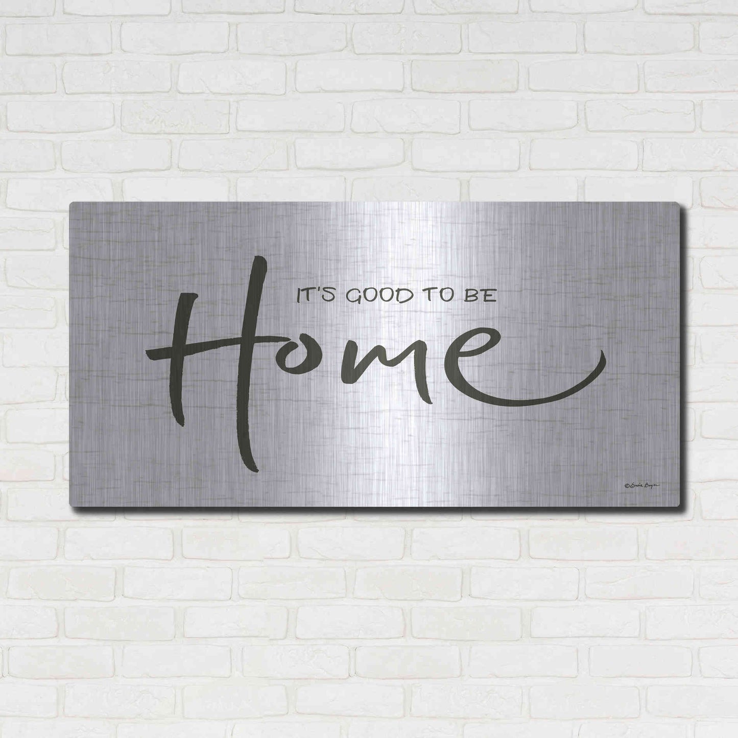 Luxe Metal Art 'It's Good to Be Home' by Susie Boyer, Metal Wall Art,48x24