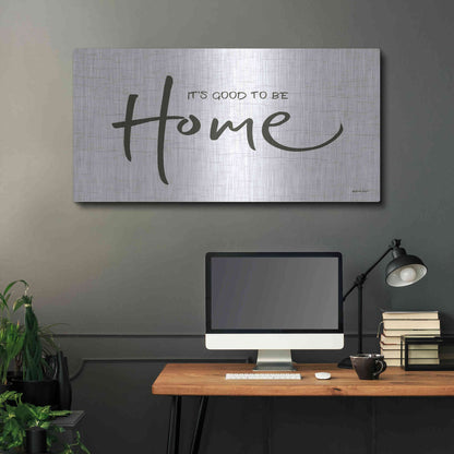 Luxe Metal Art 'It's Good to Be Home' by Susie Boyer, Metal Wall Art,48x24