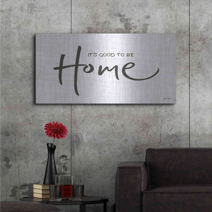 Luxe Metal Art 'It's Good to Be Home' by Susie Boyer, Metal Wall Art,48x24