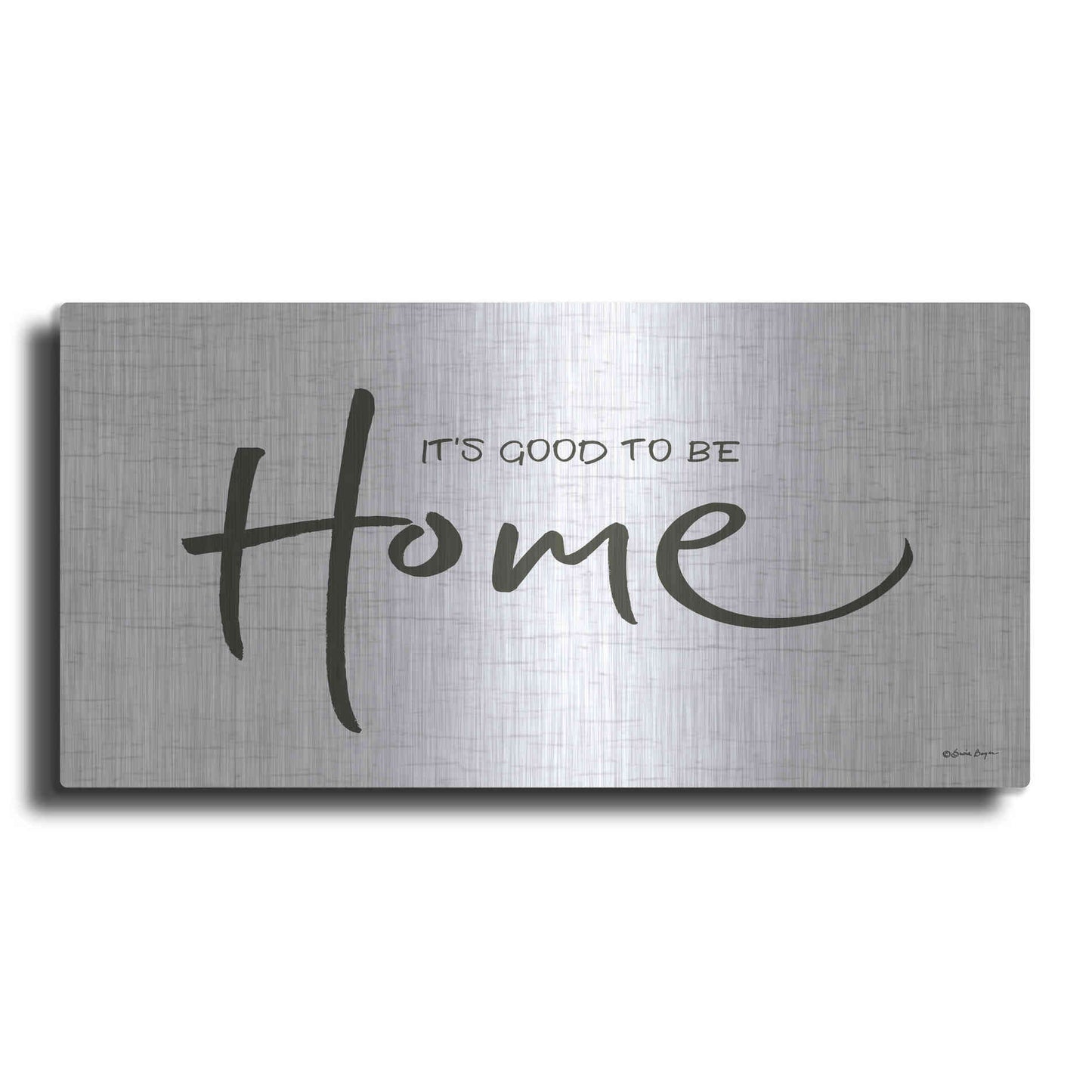 Luxe Metal Art 'It's Good to Be Home' by Susie Boyer, Metal Wall Art