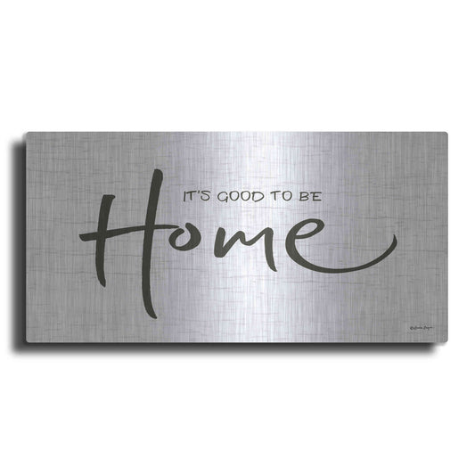 Luxe Metal Art 'It's Good to Be Home' by Susie Boyer, Metal Wall Art