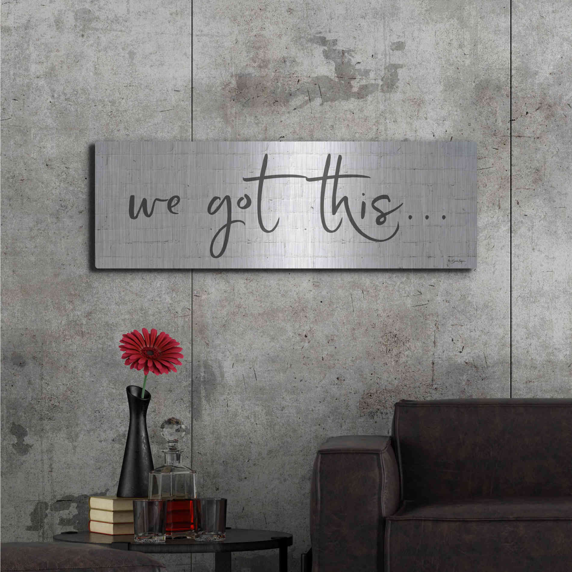 Luxe Metal Art 'We Got This' by Susie Boyer, Metal Wall Art,48x16