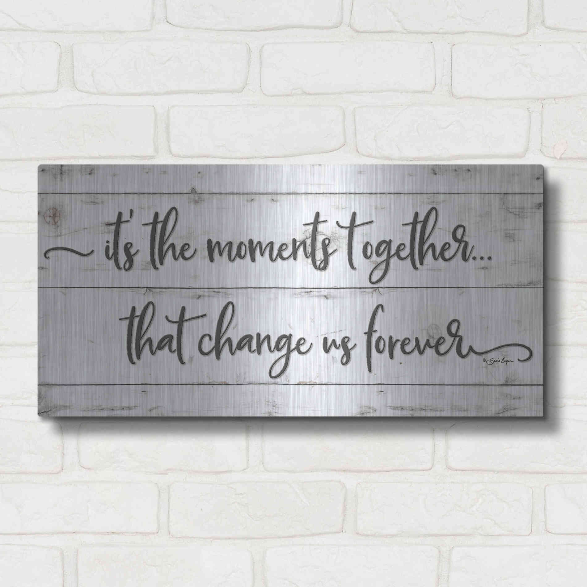 Luxe Metal Art 'It's the Moments Together' by Susie Boyer, Metal Wall Art,24x12