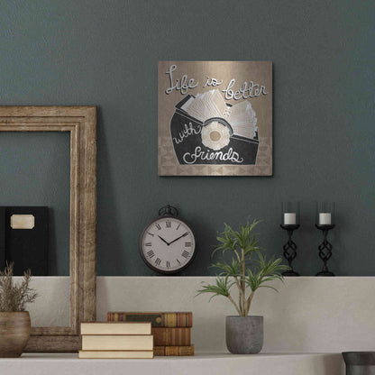 Luxe Metal Art 'Life is Better with Friends' by Mary Urban, Metal Wall Art,12x12