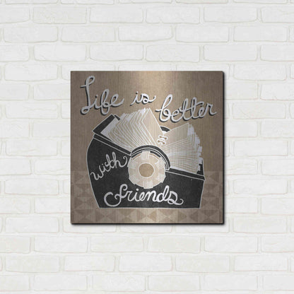 Luxe Metal Art 'Life is Better with Friends' by Mary Urban, Metal Wall Art,24x24