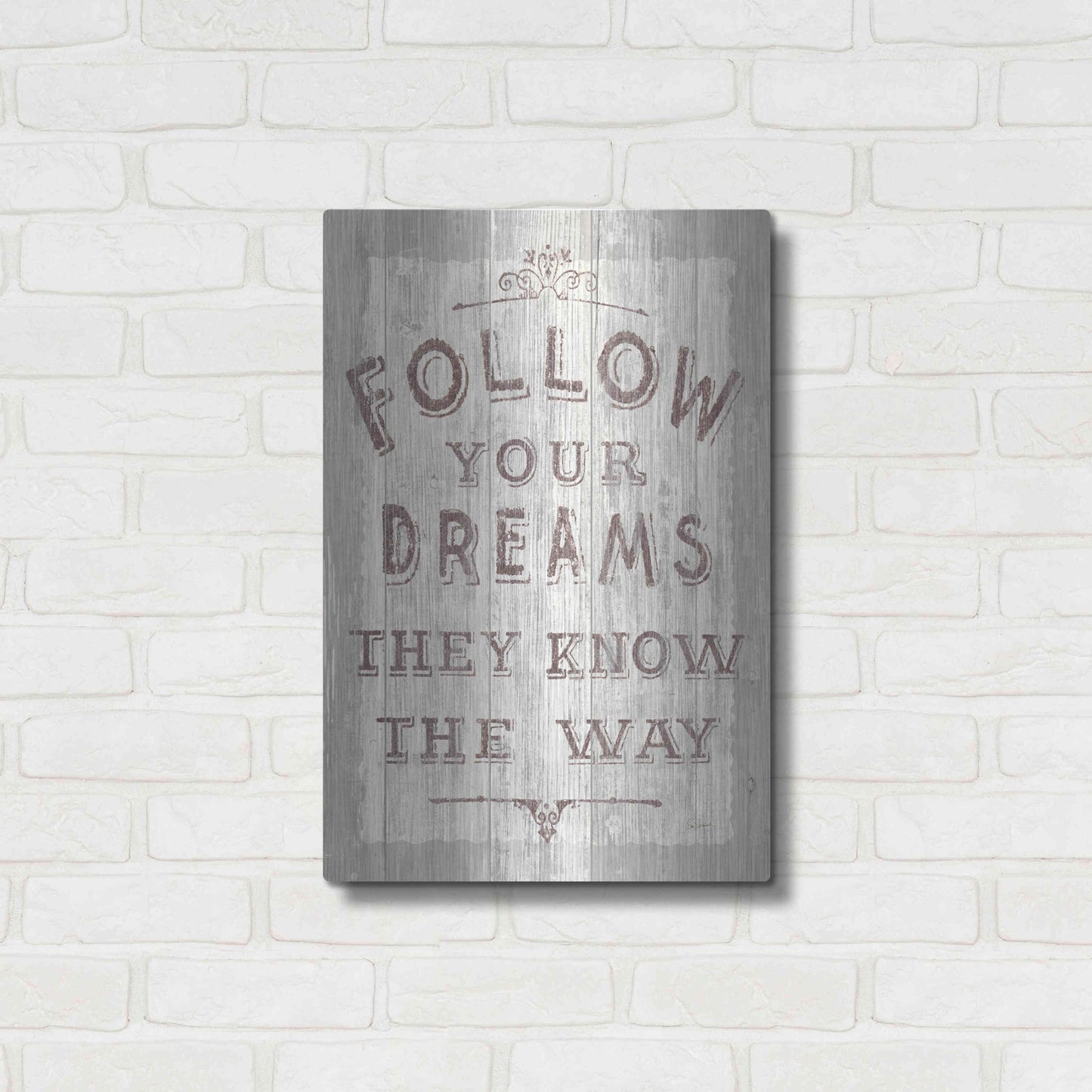 Luxe Metal Art 'Follow Dreams Driftwood' by Sue Schlabach, Metal Wall Art,16x24