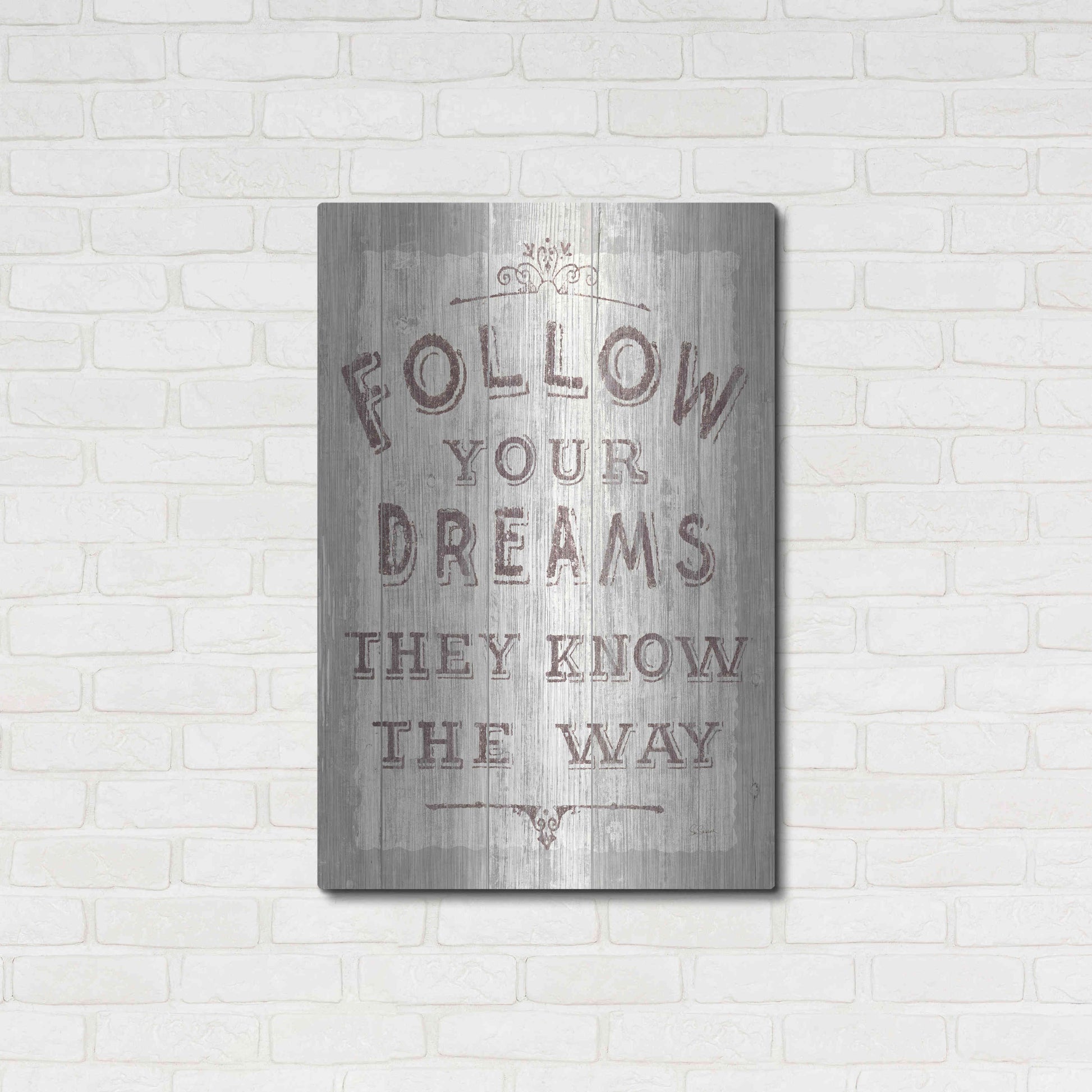 Luxe Metal Art 'Follow Dreams Driftwood' by Sue Schlabach, Metal Wall Art,24x36