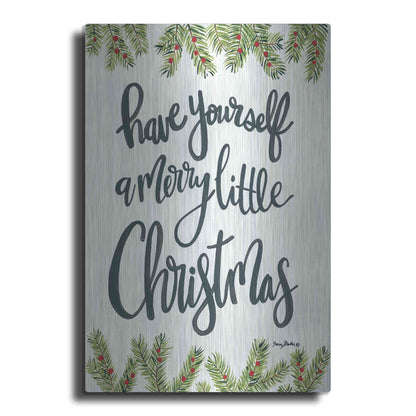 Luxe Metal Art 'Have Yourself a Merry Little Christmas' by Sara Baker, Metal Wall Art