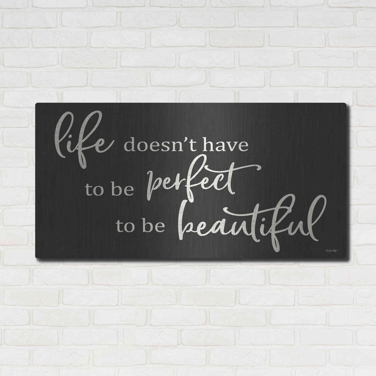 Luxe Metal Art 'Life Doesn't Have to be Perfect' by Susie Boyer, Metal Wall Art,48x24