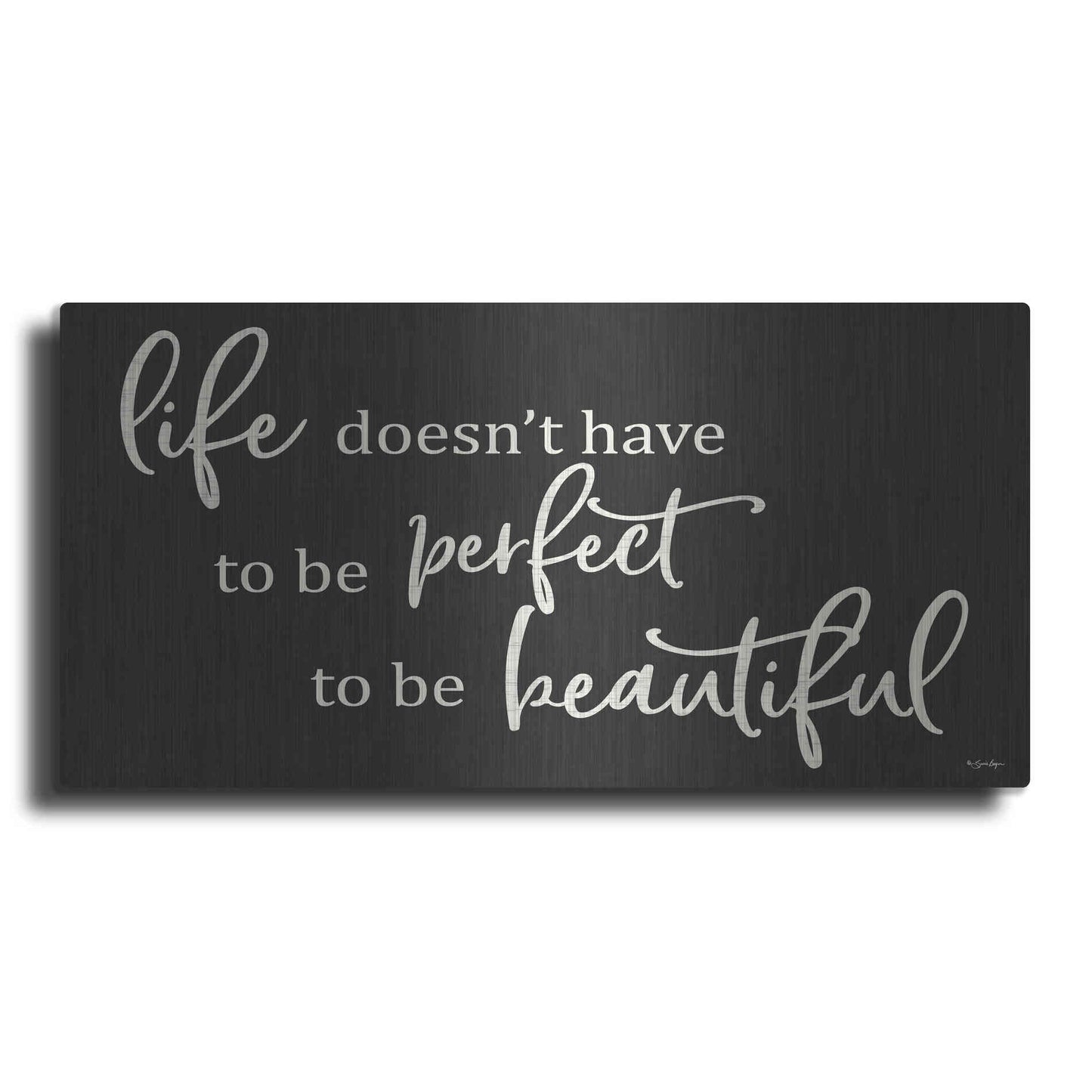 Luxe Metal Art 'Life Doesn't Have to be Perfect' by Susie Boyer, Metal Wall Art