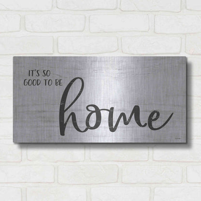 Luxe Metal Art 'It's So Good to Be Home' by Susie Boyer, Metal Wall Art,24x12