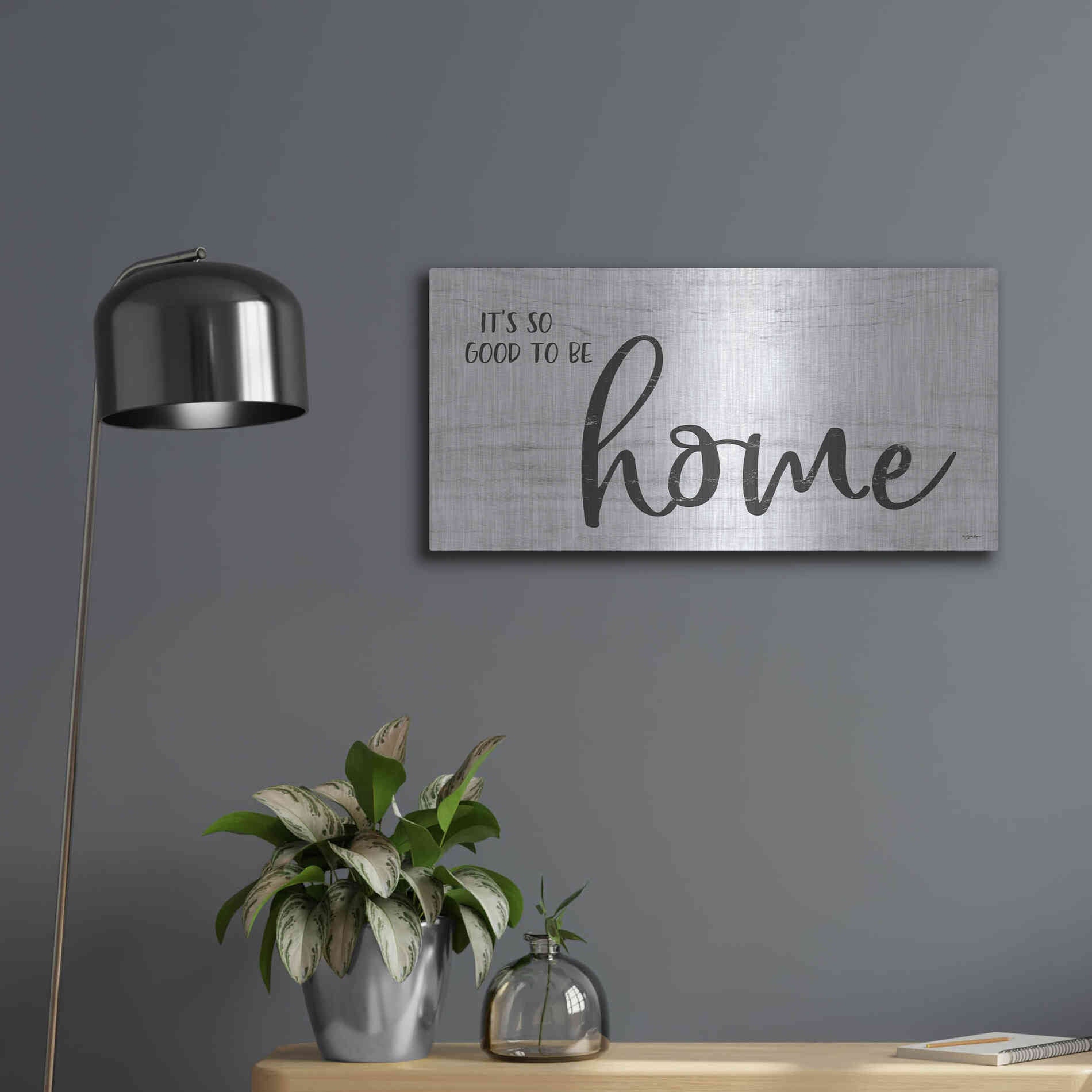 Luxe Metal Art 'It's So Good to Be Home' by Susie Boyer, Metal Wall Art,24x12