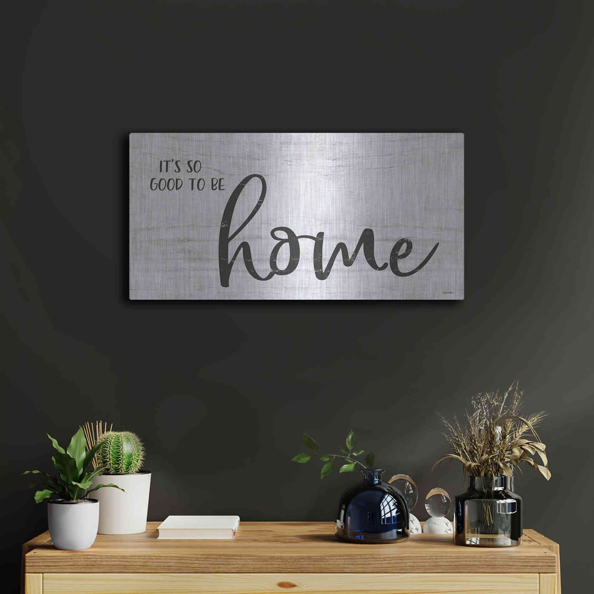 Luxe Metal Art 'It's So Good to Be Home' by Susie Boyer, Metal Wall Art,24x12