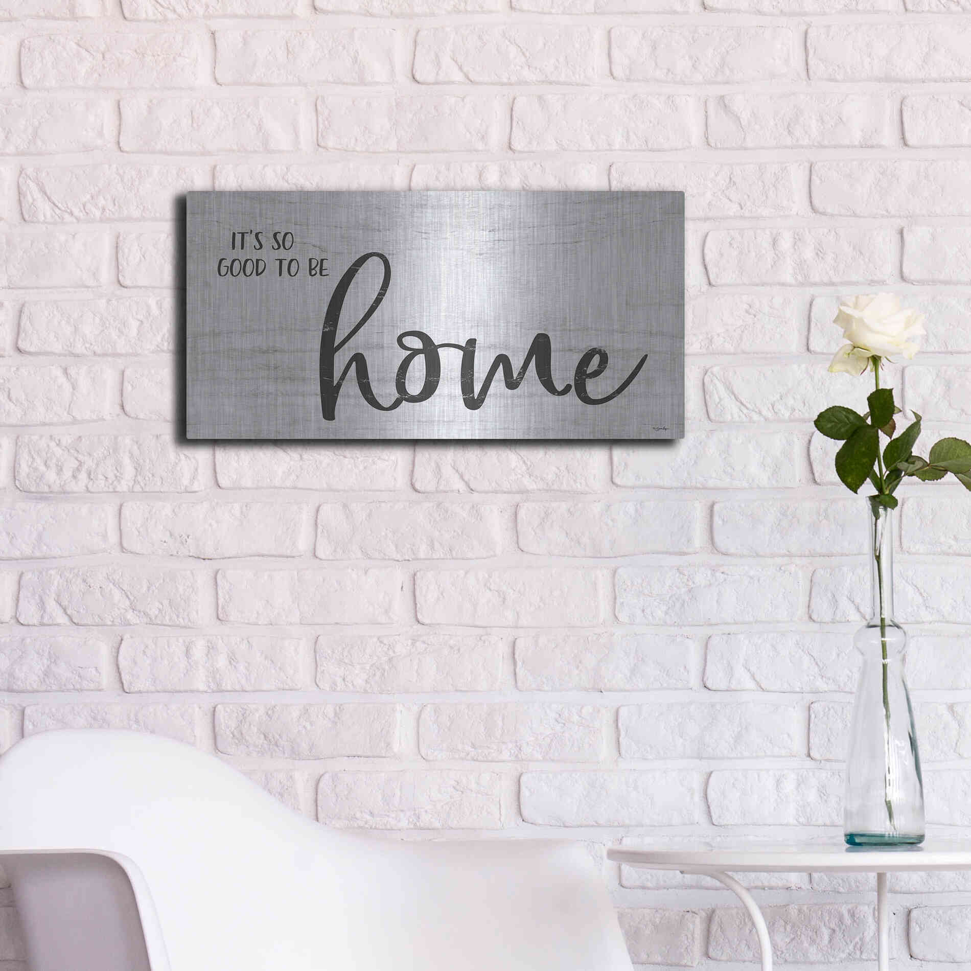 Luxe Metal Art 'It's So Good to Be Home' by Susie Boyer, Metal Wall Art,24x12