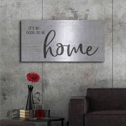 Luxe Metal Art 'It's So Good to Be Home' by Susie Boyer, Metal Wall Art,48x24