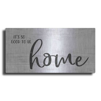 Luxe Metal Art 'It's So Good to Be Home' by Susie Boyer, Metal Wall Art