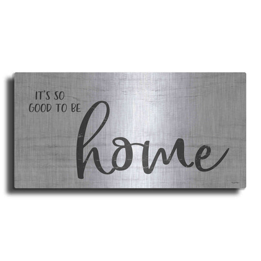 Luxe Metal Art 'It's So Good to Be Home' by Susie Boyer, Metal Wall Art