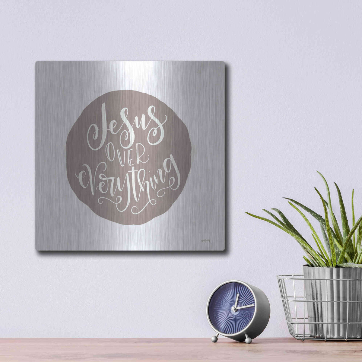 Luxe Metal Art 'Jesus Over Everything' by Imperfect Dust, Metal Wall Art,12x12