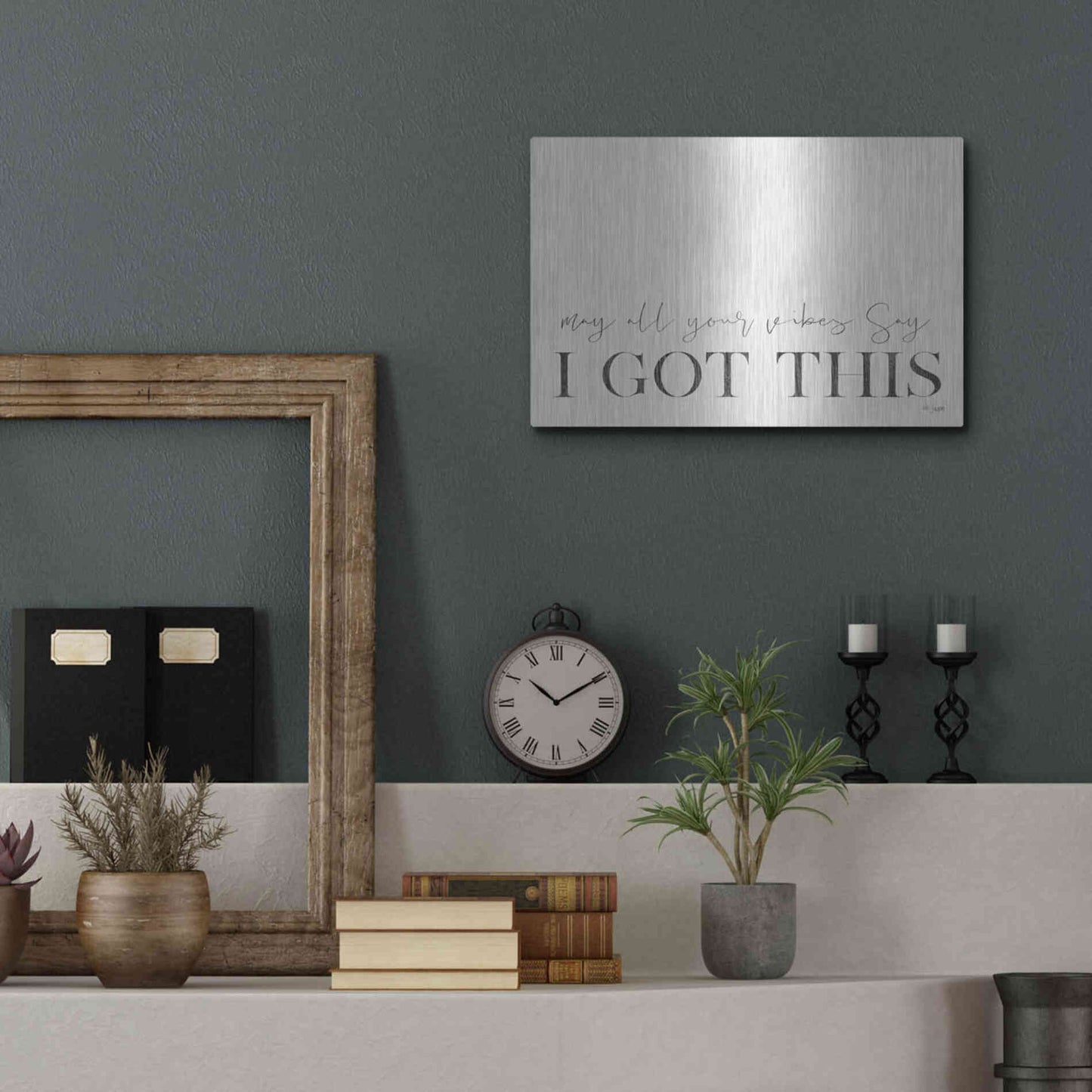 Luxe Metal Art 'I Got This' by Jaxn Blvd, Metal Wall Art,16x12