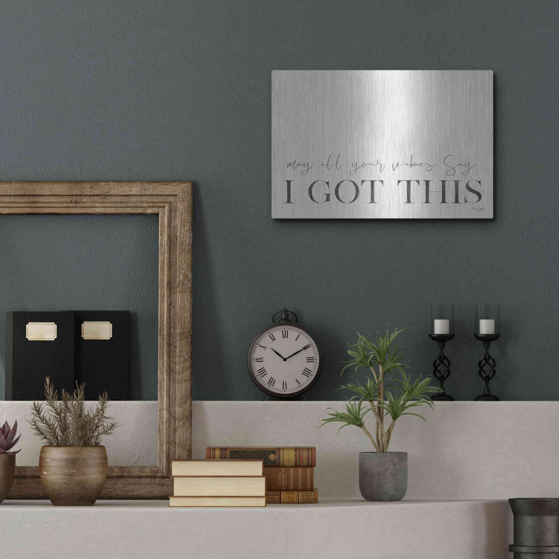 Luxe Metal Art 'I Got This' by Jaxn Blvd, Metal Wall Art,16x12