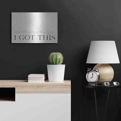 Luxe Metal Art 'I Got This' by Jaxn Blvd, Metal Wall Art,24x16