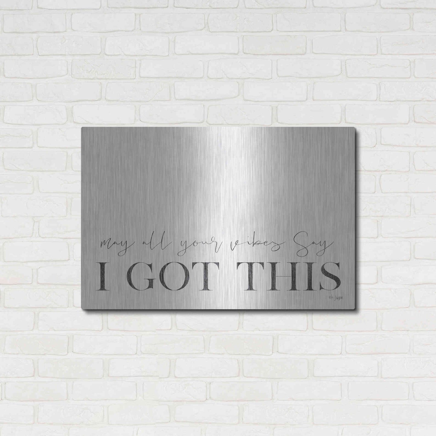 Luxe Metal Art 'I Got This' by Jaxn Blvd, Metal Wall Art,36x24