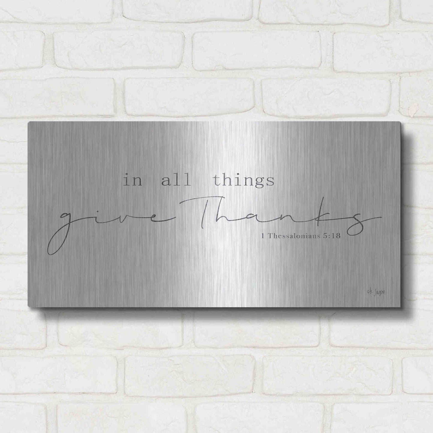 Luxe Metal Art 'In All Things Give Thanks' by Jaxn Blvd, Metal Wall Art,24x12