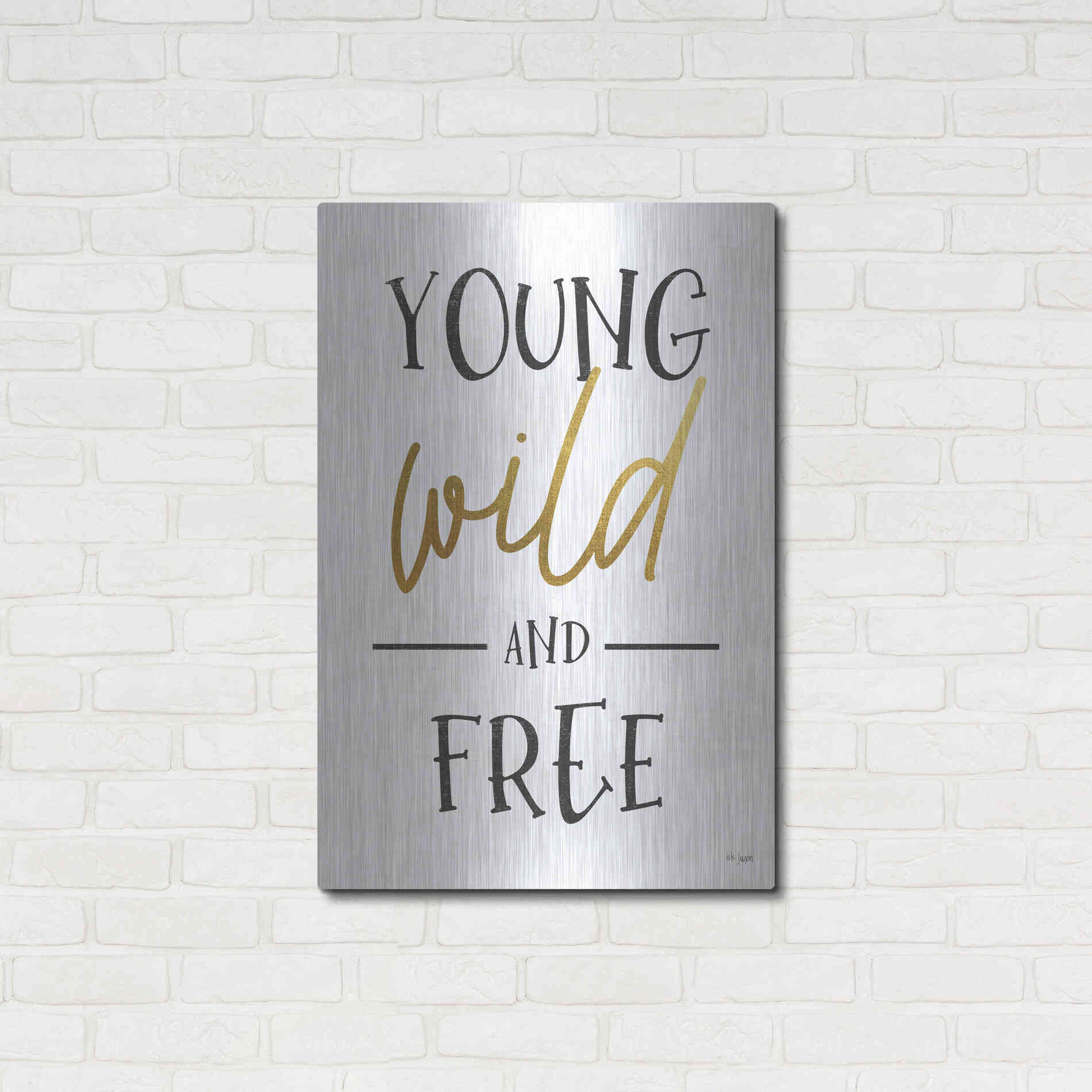 Luxe Metal Art 'Young, Wild and Free' by Jaxn Blvd, Metal Wall Art,24x36