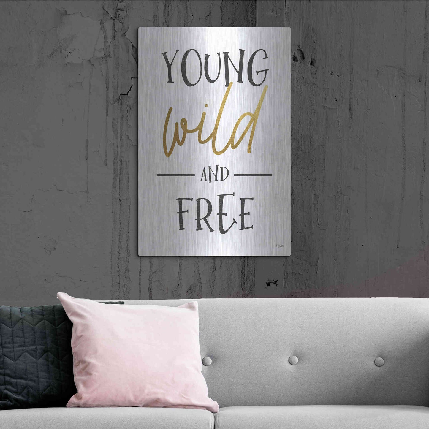 Luxe Metal Art 'Young, Wild and Free' by Jaxn Blvd, Metal Wall Art,24x36
