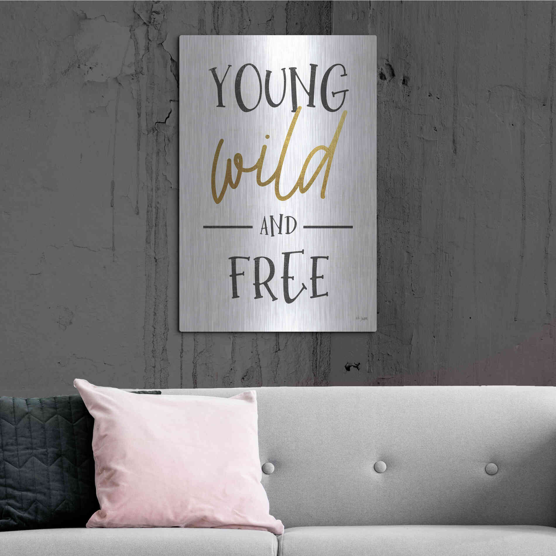 Luxe Metal Art 'Young, Wild and Free' by Jaxn Blvd, Metal Wall Art,24x36