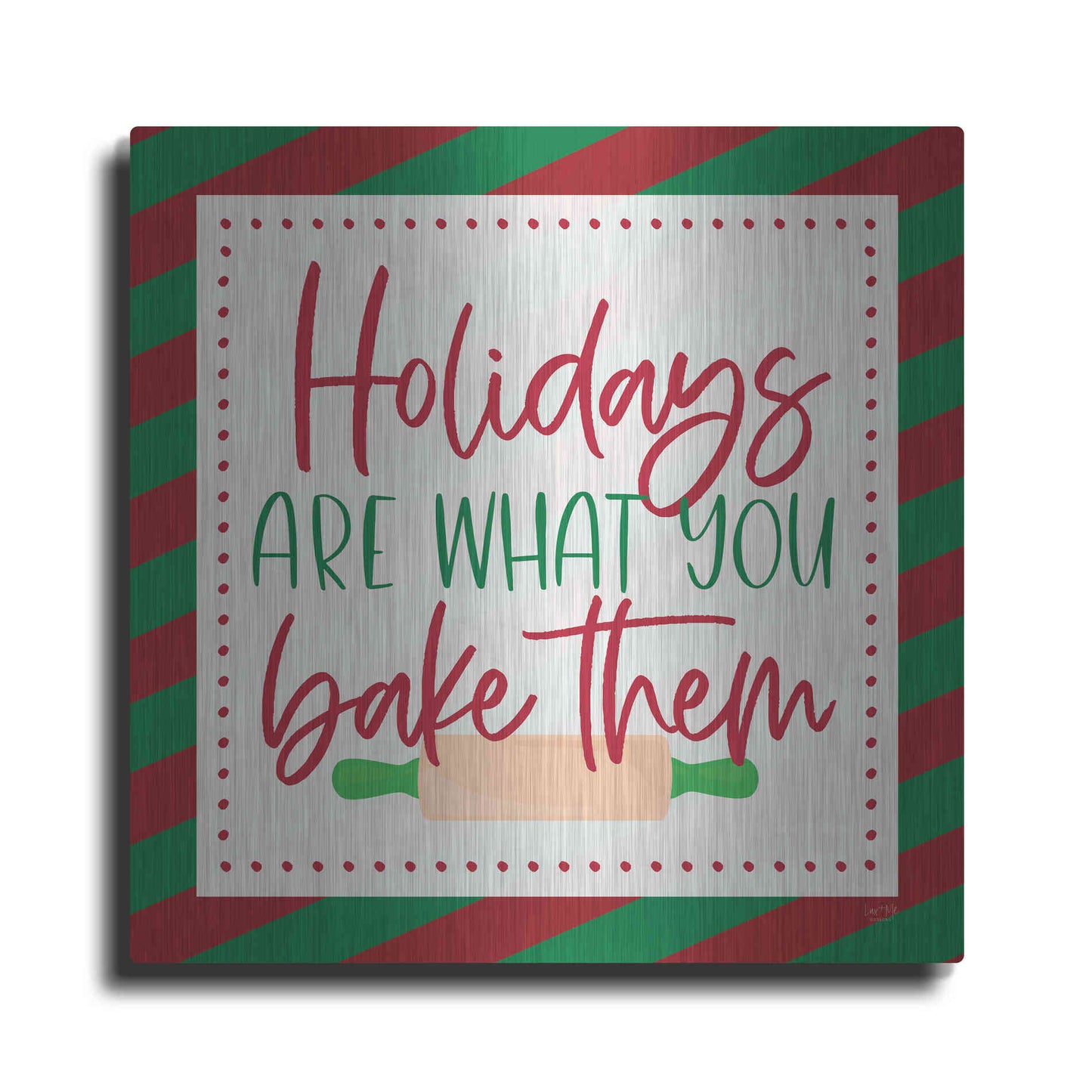 Luxe Metal Art 'Holidays are What You Bake Them' by Lux + Me, Metal Wall Art