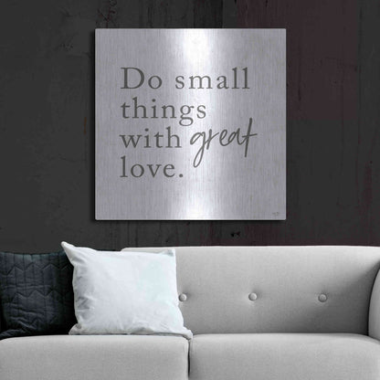 Luxe Metal Art 'Do Small Things with Great Love' by Lux + Me, Metal Wall Art,36x36
