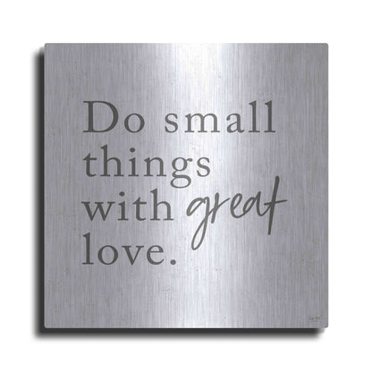 Luxe Metal Art 'Do Small Things with Great Love' by Lux + Me, Metal Wall Art