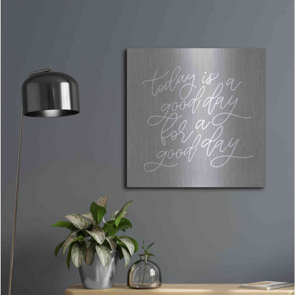 Luxe Metal Art 'Today is a Good Day' by Lux + Me, Metal Wall Art,24x24