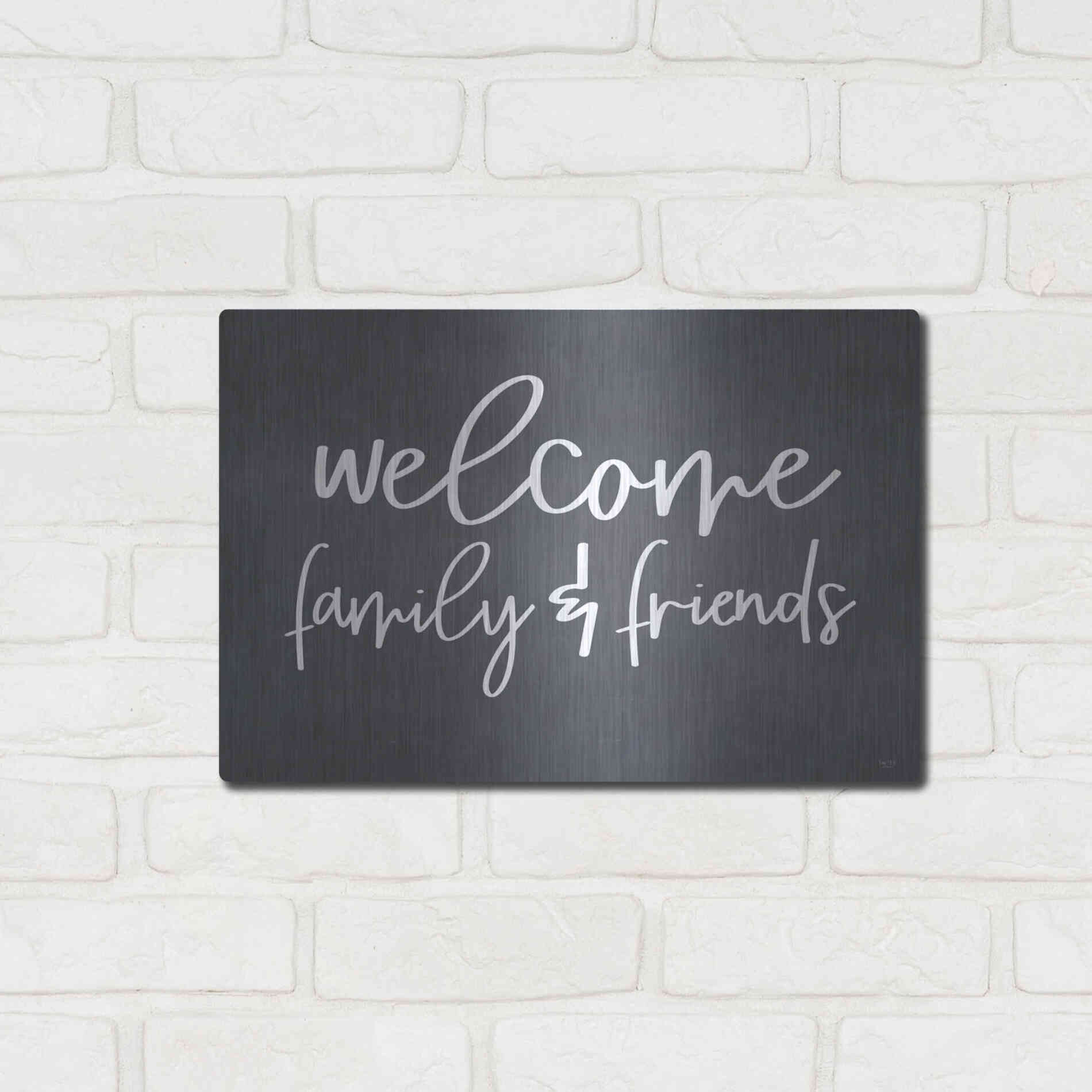 Luxe Metal Art 'Welcome Family & Friends' by Lux + Me, Metal Wall Art,16x12