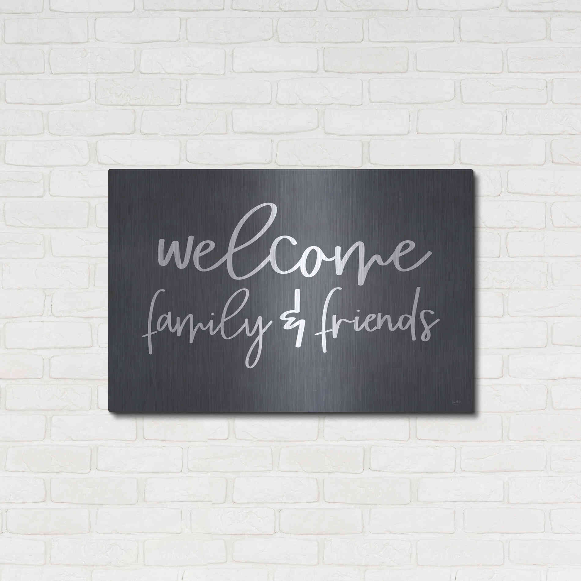 Luxe Metal Art 'Welcome Family & Friends' by Lux + Me, Metal Wall Art,36x24