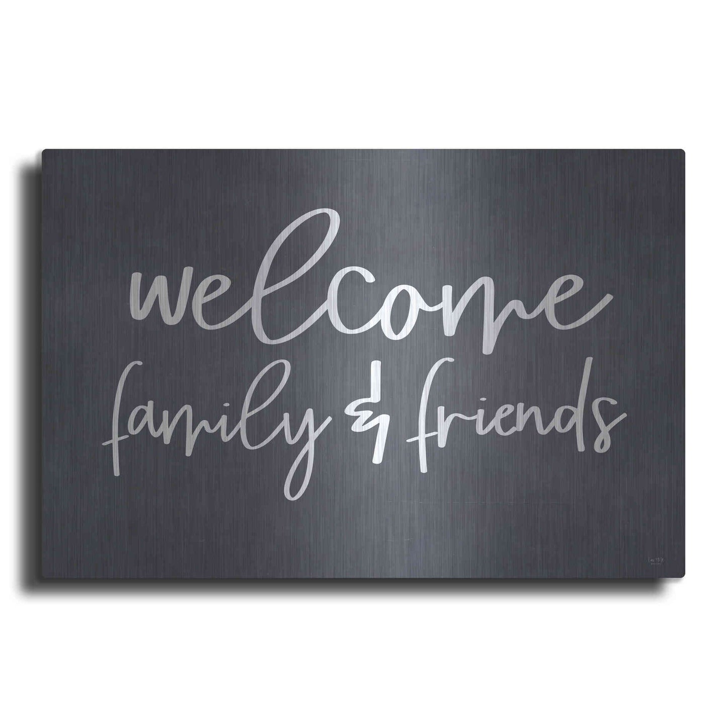 Luxe Metal Art 'Welcome Family & Friends' by Lux + Me, Metal Wall Art