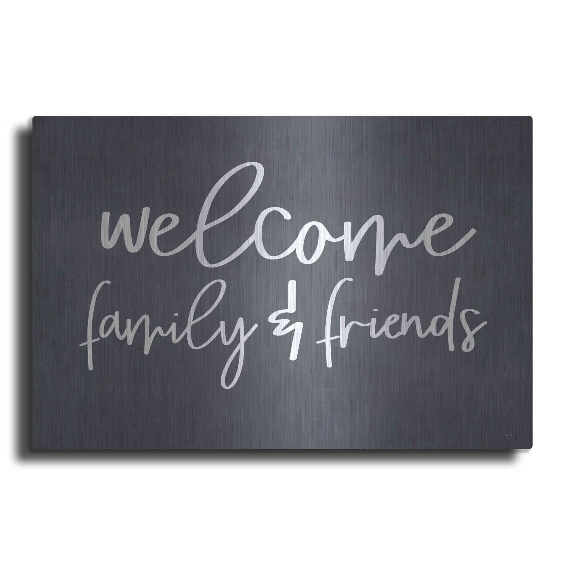 Luxe Metal Art 'Welcome Family & Friends' by Lux + Me, Metal Wall Art
