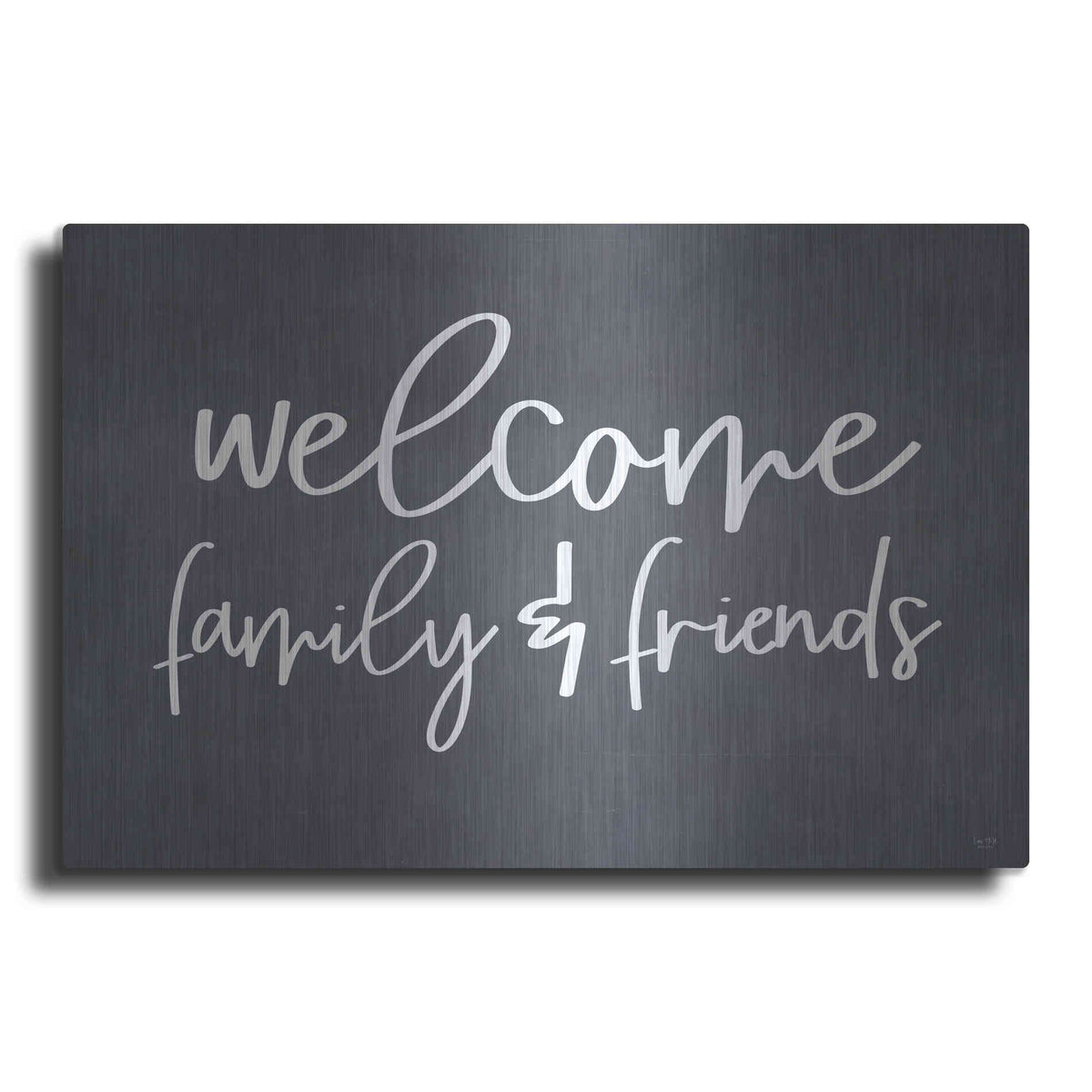 Luxe Metal Art 'Welcome Family & Friends' by Lux + Me, Metal Wall Art