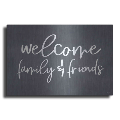 Luxe Metal Art 'Welcome Family & Friends' by Lux + Me, Metal Wall Art