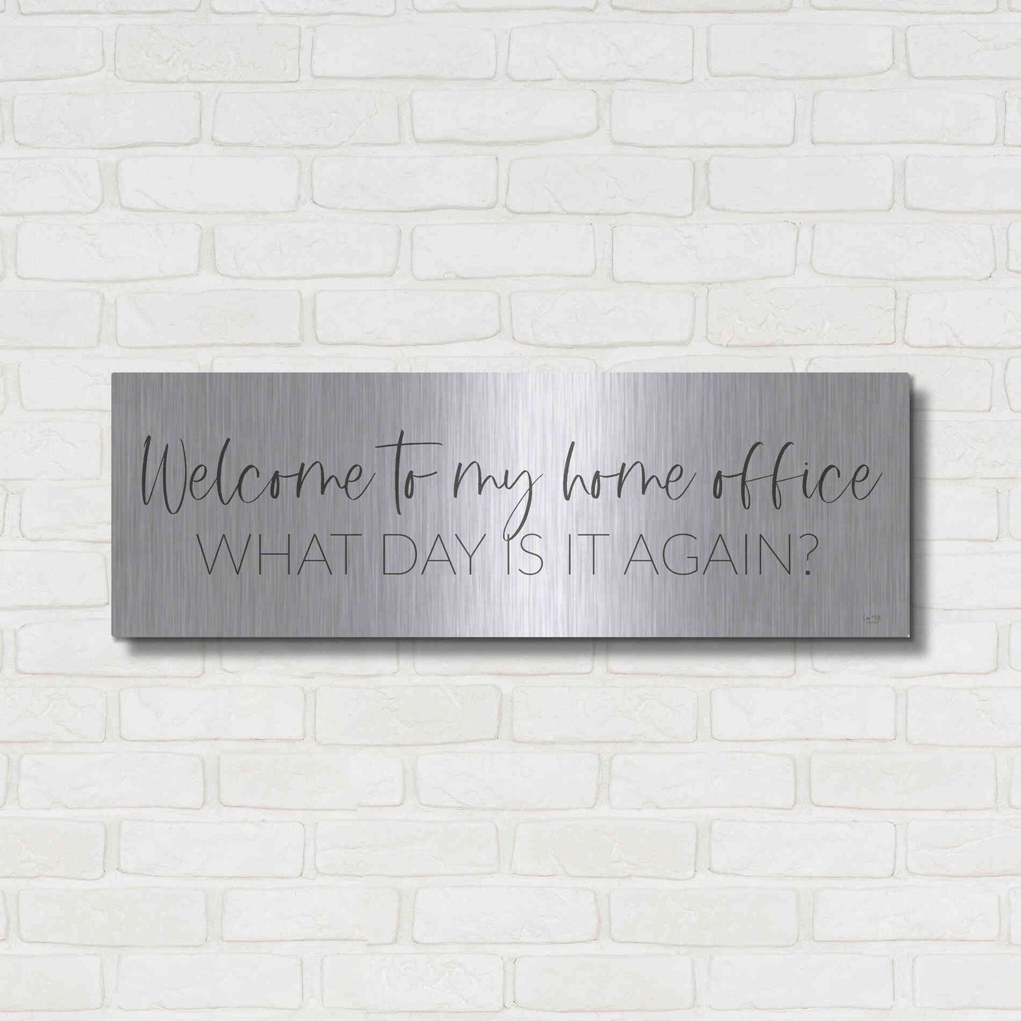 Luxe Metal Art 'Welcome to My Home Office' by Lux + Me, Metal Wall Art,36x12
