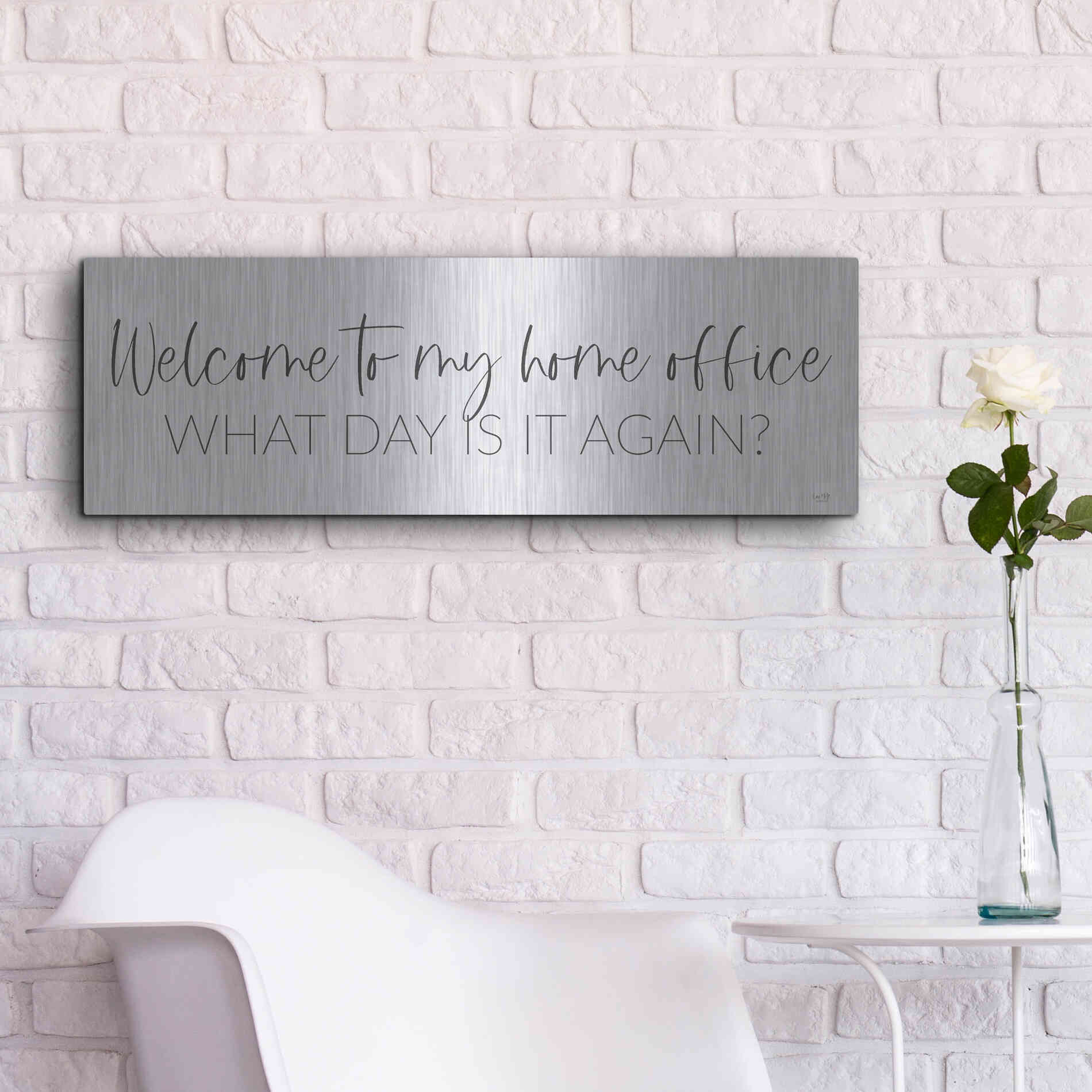 Luxe Metal Art 'Welcome to My Home Office' by Lux + Me, Metal Wall Art,36x12