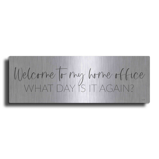 Luxe Metal Art 'Welcome to My Home Office' by Lux + Me, Metal Wall Art