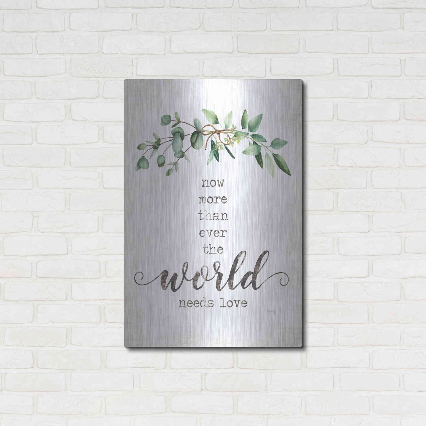 Luxe Metal Art 'The World Needs Love' by Marla Rae, Metal Wall Art,24x36