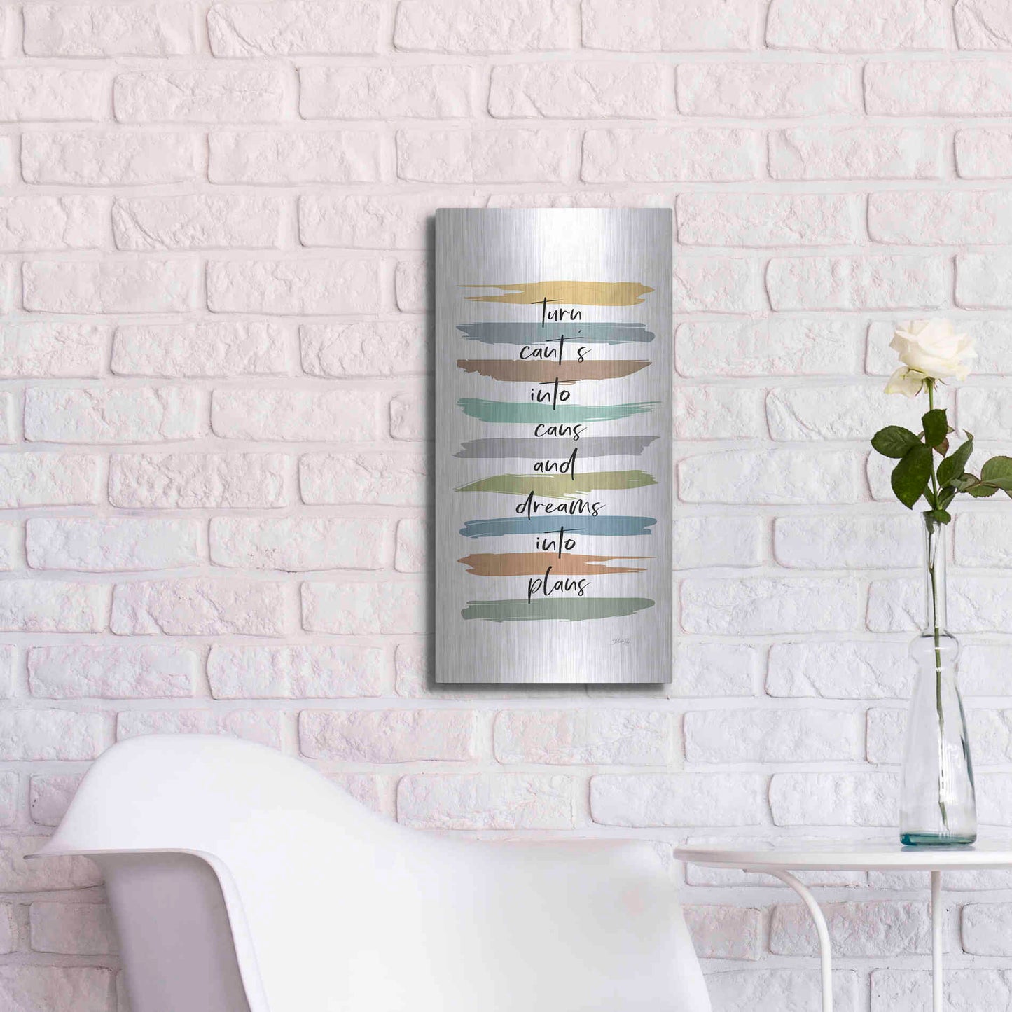 Luxe Metal Art 'Turn Can'ts Into Can's' by Marla Rae, Metal Wall Art,12x24