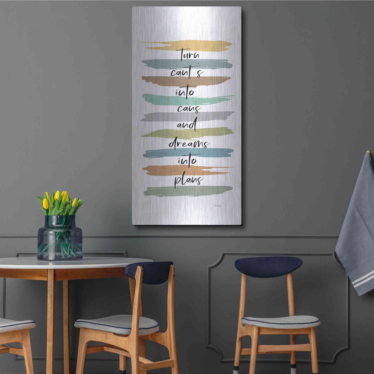 Luxe Metal Art 'Turn Can'ts Into Can's' by Marla Rae, Metal Wall Art,24x48