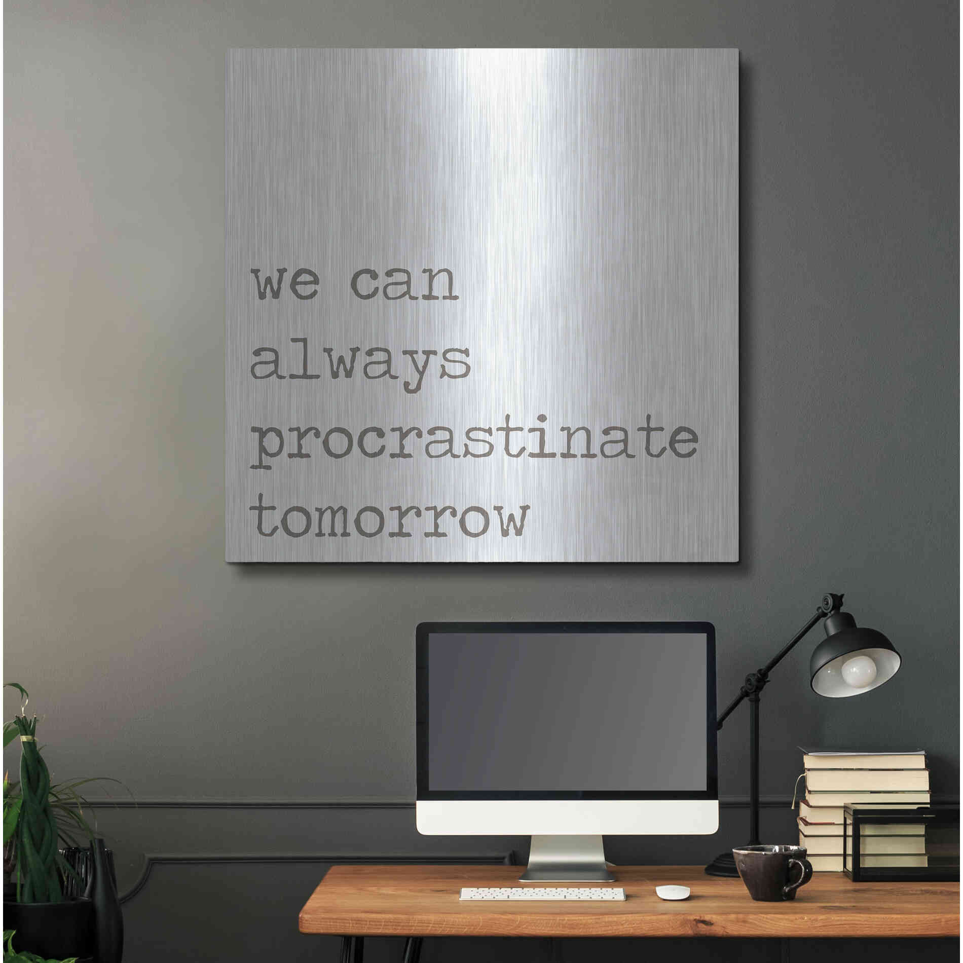 Luxe Metal Art 'Procrastinate Tomorrow' by Lauren Rader, Metal Wall Art,36x36
