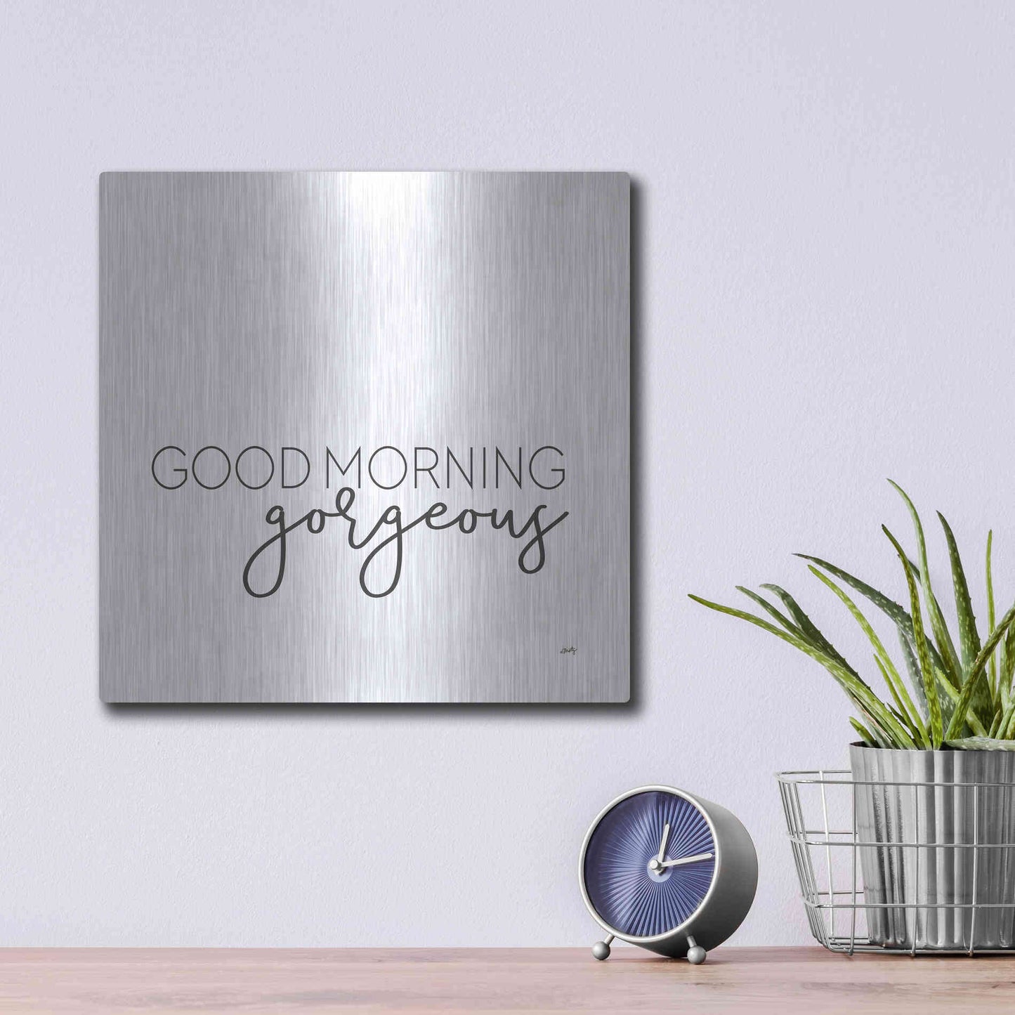 Luxe Metal Art 'Good Morning Gorgeous' by Misty Michelle, Metal Wall Art,12x12