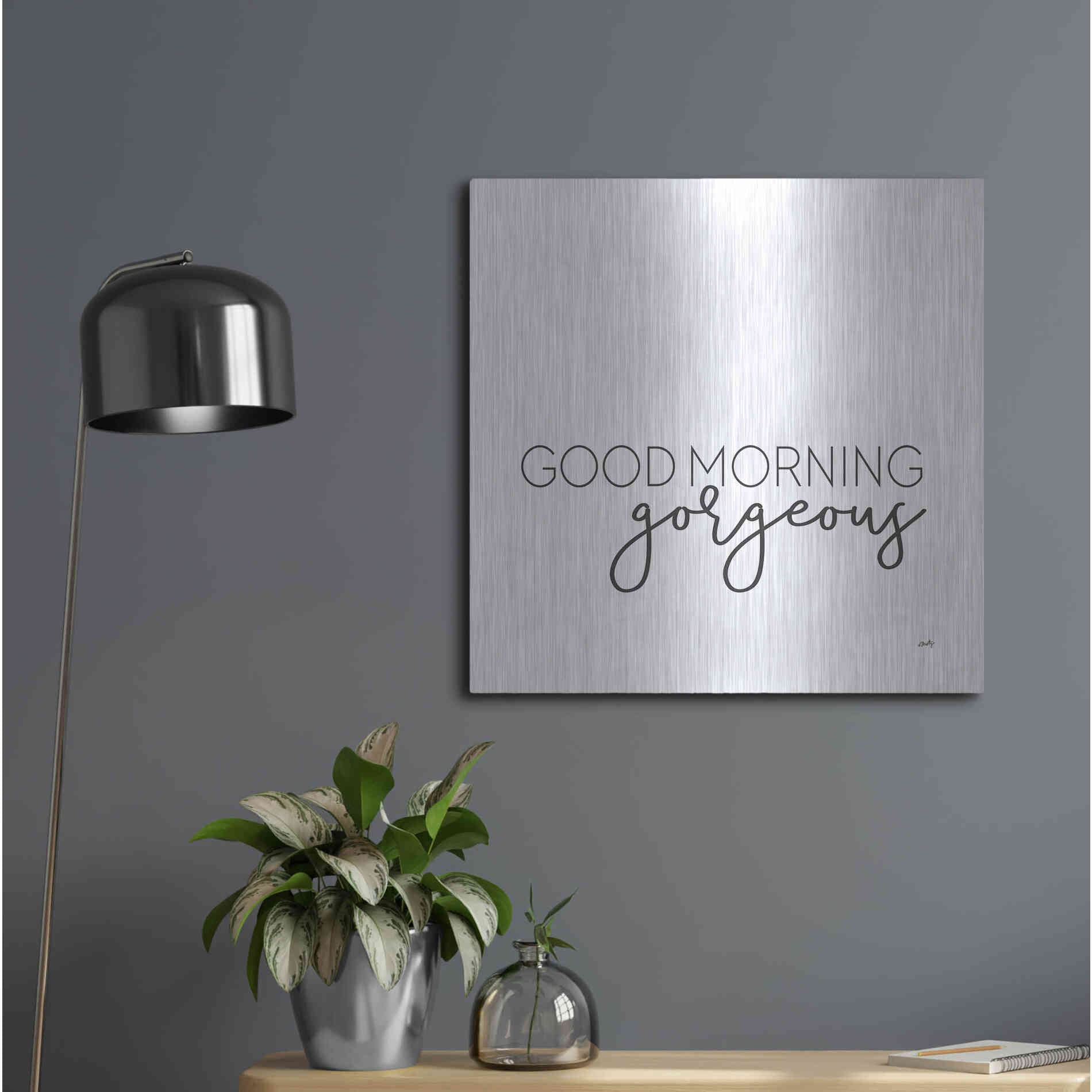 Luxe Metal Art 'Good Morning Gorgeous' by Misty Michelle, Metal Wall Art,24x24